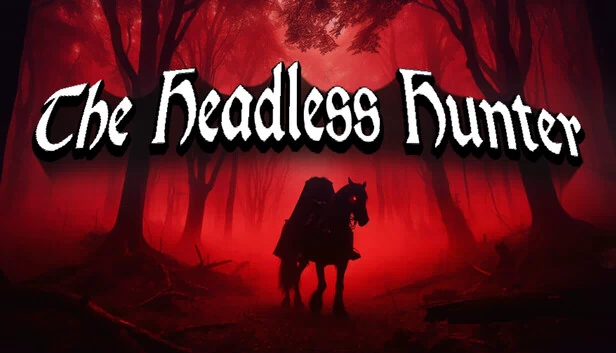 无头猎人（The Headless Hunter） 游戏封面