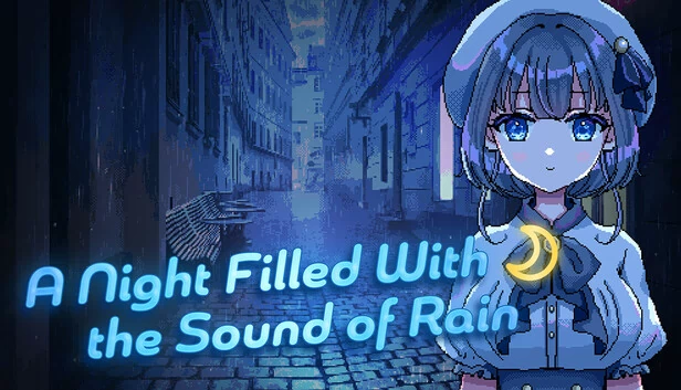 雨声弥漫之夜（A Night Filled With the Sound of Rain） 游戏封面