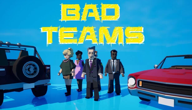 坏团队（Bad Teams） 游戏封面