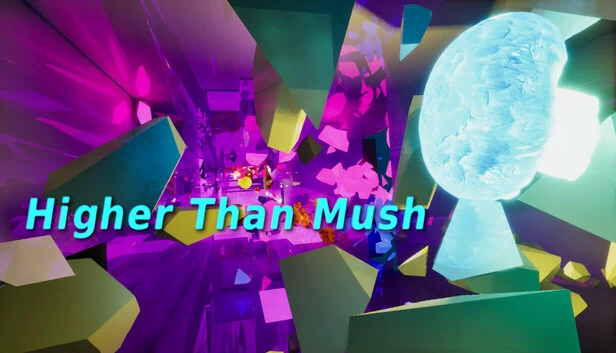 Higher Than Mush 游戏封面