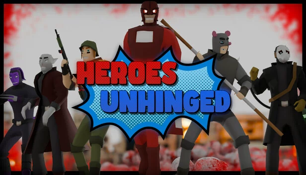 失控英雄（Heroes Unhinged） 游戏封面