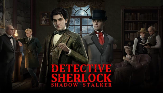 侦探夏洛克:暗影追踪者(Detective Sherlock: Shadow Stalker) 游戏封面