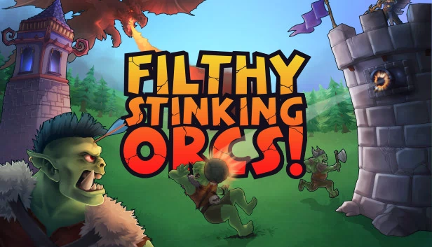 肮脏、恶臭的兽人！（Filthy, Stinking, Orcs!） 游戏封面