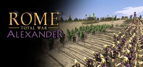罗马：全面战争™ - 亚历山大（Rome: Total War™ - Alexander） 游戏封面