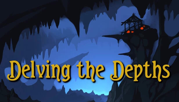 深入深渊（Delving The Depths） 游戏封面