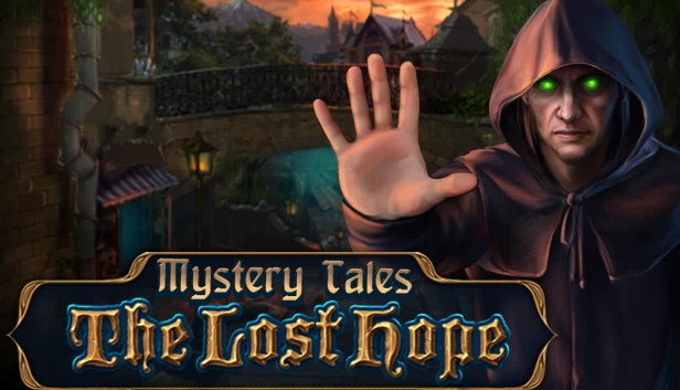 神秘传说：失落的希望 收藏版（Mystery Tales: The Lost Hope Collector's Edition） 游戏封面