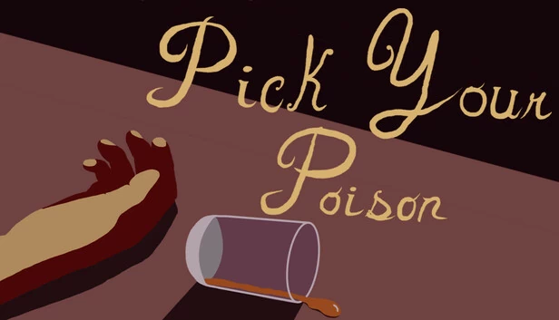 选你的毒药（Pick Your Poison） 游戏封面