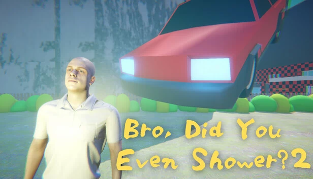 兄弟，你洗澡了吗？2：终极吐槽游戏（Bro, Did You Even Shower? 2 :The Ultimate Roast Game） 游戏封面
