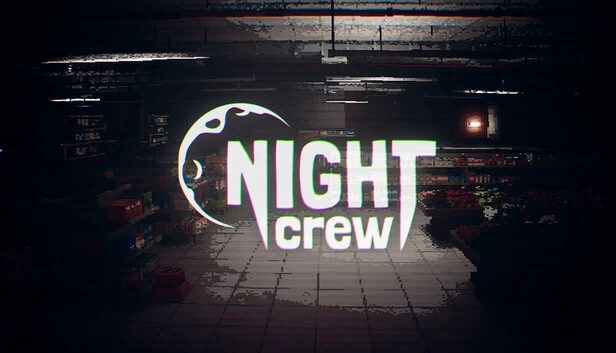 夜勤队（Night Crew） 游戏封面