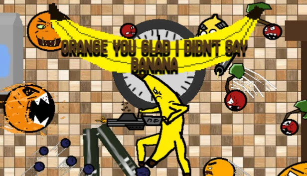 Orange You Glad i Didn't Say Banana 游戏封面