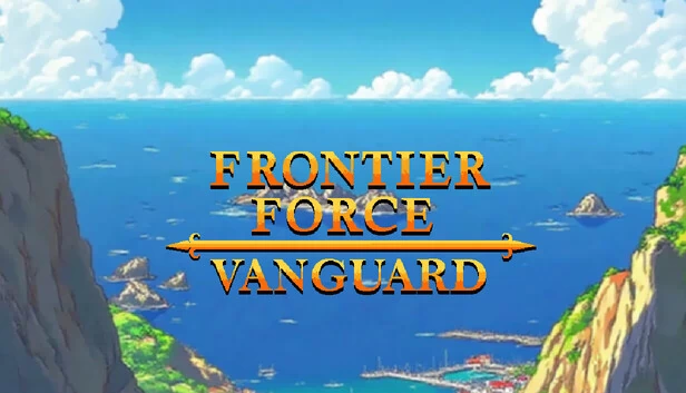 前线部队：先锋（Frontier Force Vanguard） 游戏封面