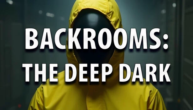后室：深层黑暗（Backrooms: The Deep Dark） 游戏封面