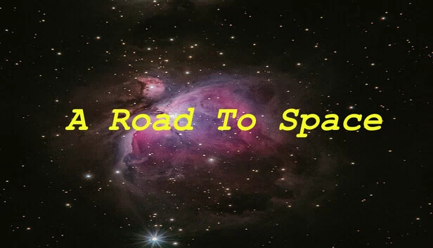 太空之路（A Road To Space） 游戏封面