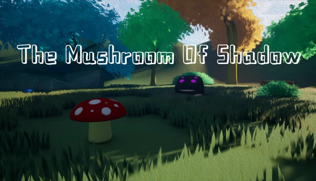 暗影蘑菇（The Mushroom Of Shadow） 游戏封面