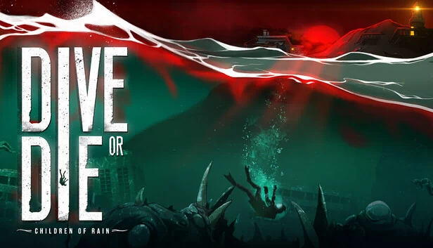 DIVE or DIE - 雨之子（DIVE or DIE - Children of Rain） 游戏封面