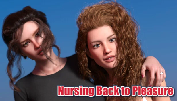 重返欢愉:护理(Nursing Back to Pleasure) 游戏封面