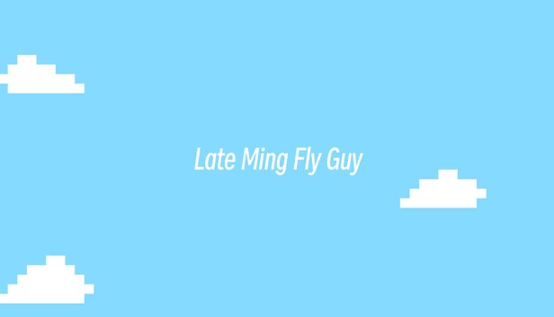 晚明飞人（Late Ming Fly Guy） 游戏封面