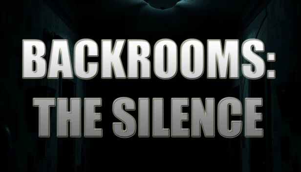 后室：寂静（Backrooms: The Silence） 游戏封面