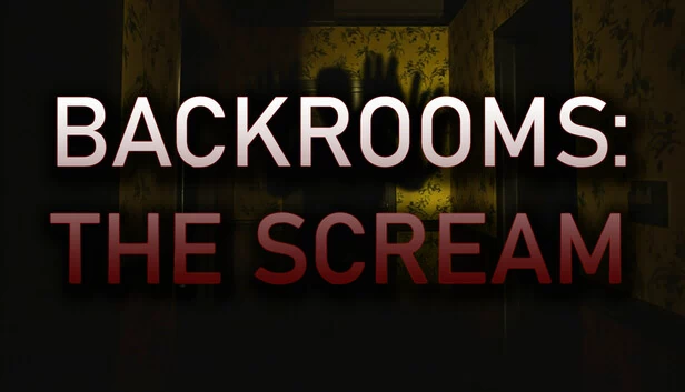 后室：尖啸（Backrooms: The Scream） 游戏封面