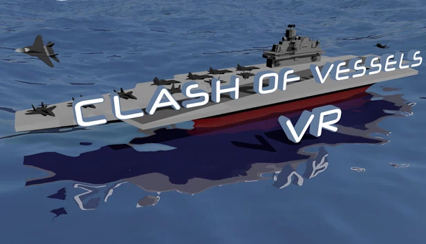 舰船冲突 VR（Clash of Vessels VR） 游戏封面