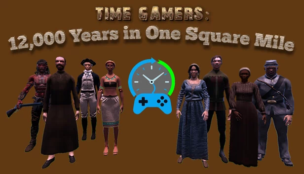 时间玩家：一平方英里内的12000年（Time Gamers: 12000 Years in One Square Mile） 游戏封面