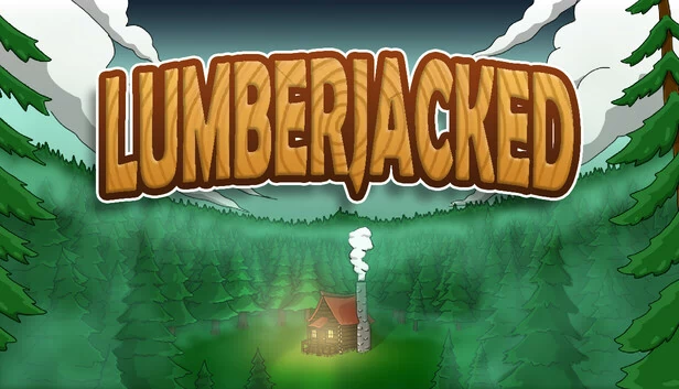 伐木工（Lumberjacked） 游戏封面
