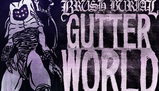Brush Burial: Gutter World 游戏封面