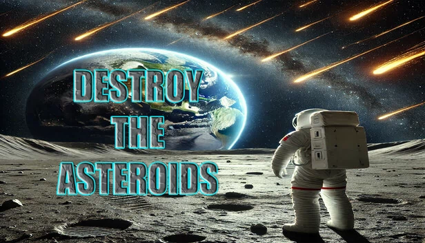 摧毁小行星（Destroy the Asteroids） 游戏封面