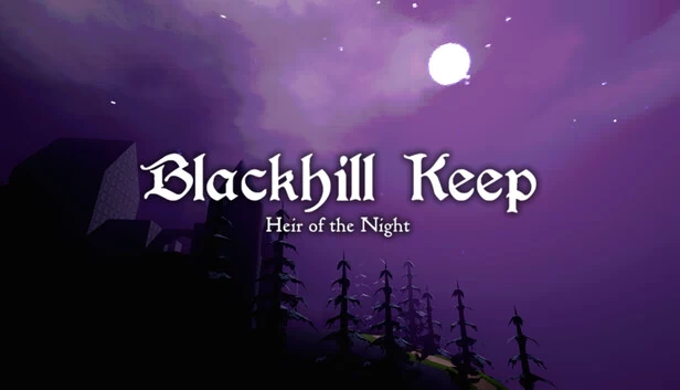 黑山要塞：暗夜继承者（Blackhill Keep: Heir of the Night） 游戏封面