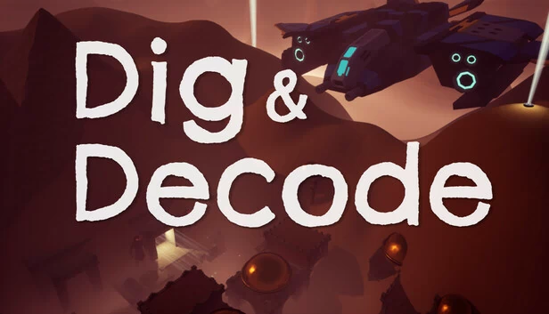 挖掘与解码（Dig & Decode） 游戏封面
