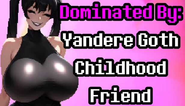 被病娇哥特青梅竹马支配（Dominated By: Yandere Goth Childhood Friend） 游戏封面