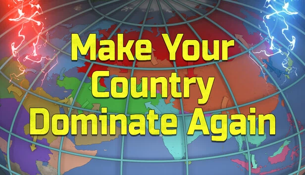让你的国家再次称霸（Make Your Country Dominate Again） 游戏封面