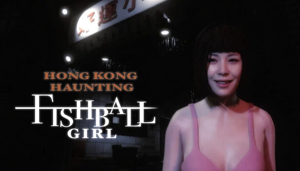 香港怪谈:鱼蛋女孩(HONG KONG HAUNTING: FISHBALL GIRL) 游戏封面