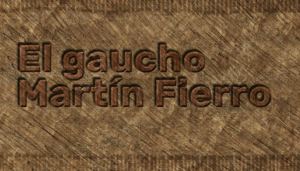 马丁·菲耶罗的高乔人（El gaucho Martín Fierro） 游戏封面