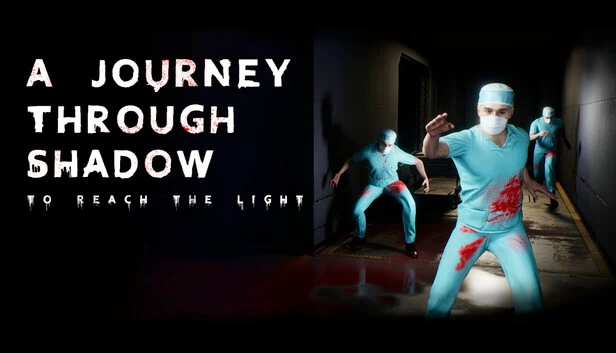 穿越阴影，抵达光明（A journey through shadow, to Reach the light.） 游戏封面