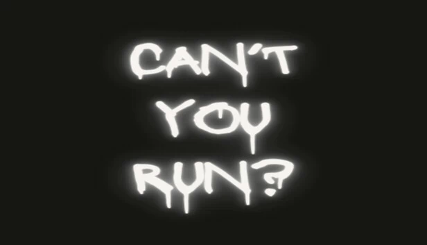 你能跑吗？（Can't You Run?） 游戏封面