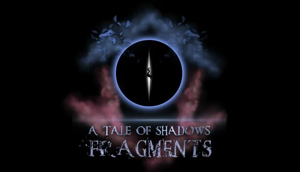 暗影传说：碎片 第一部分（A Tale Of Shadows: Fragments Part I） 游戏封面