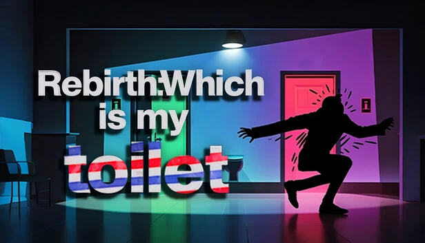 重生：哪一个是我的马桶（Rebirth:Which is my toilet） 游戏封面