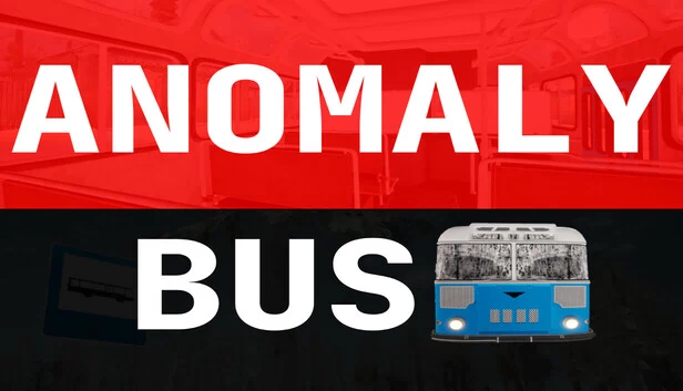 异常巴士（Anomaly Bus） 游戏封面