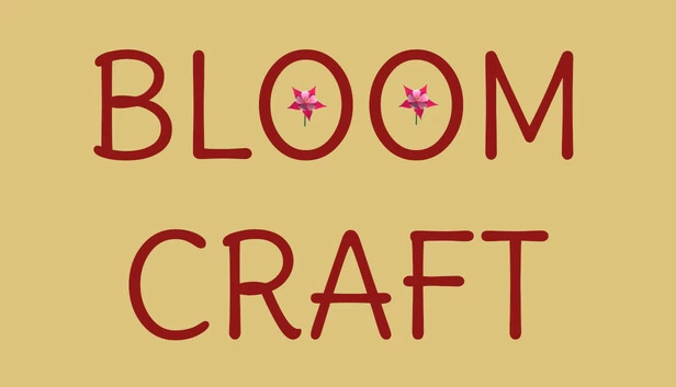 绽放工艺（Bloomcraft） 游戏封面