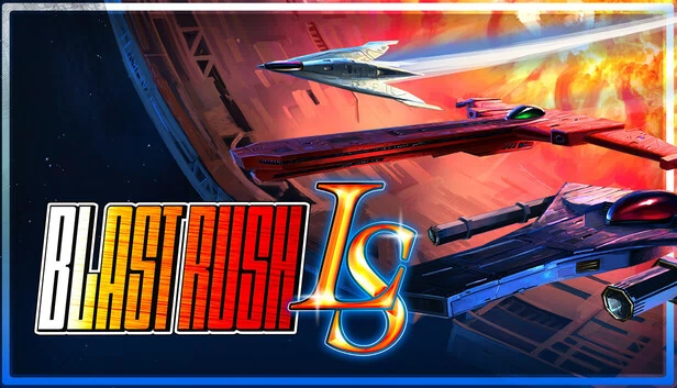 爆破冲锋 LS(Blast Rush LS) 游戏封面