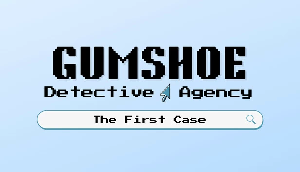 格姆酱侦探社：第一案（Gumshoe Detective Agency: The First Case） 游戏封面