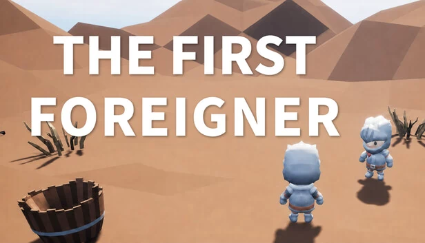 第一个外国人（The First Foreigner） 游戏封面