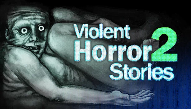 暴力恐怖故事2(Violent Horror Stories 2) 游戏封面