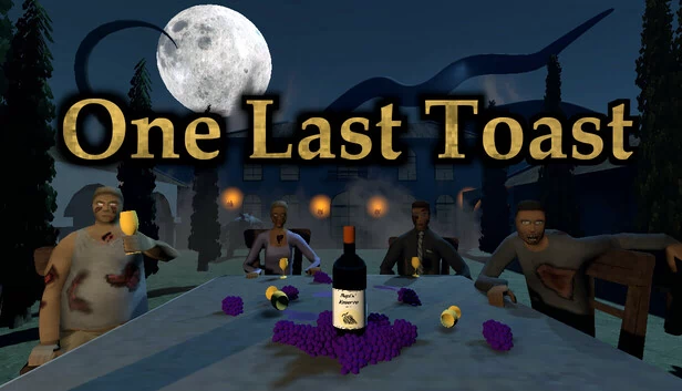 最后干杯（One Last Toast） 游戏封面
