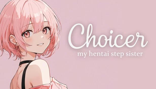选择器：我的Hentai继妹（Choicer: My hentai step sister） 游戏封面