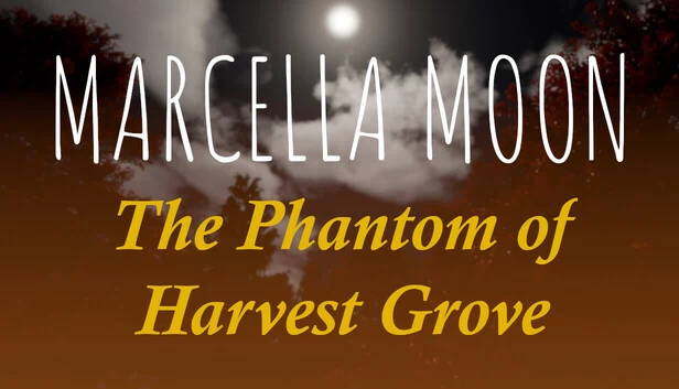马塞拉·穆恩：丰收林地的幽灵（Marcella Moon: The Phantom of Harvest Grove） 游戏封面