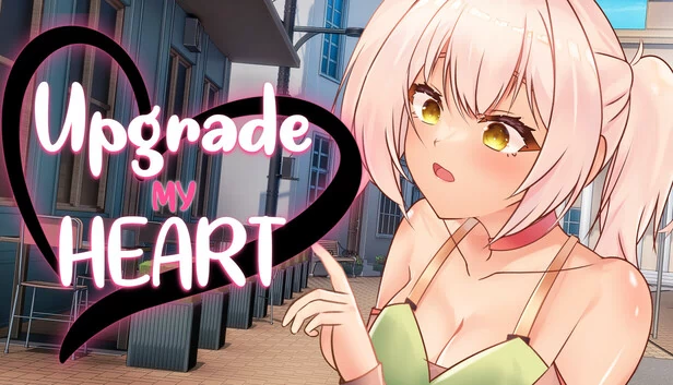 升级我的心（Upgrade My Heart） 游戏封面