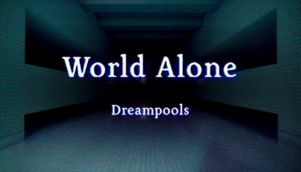 独自世界：梦境池（World Alone: Dreampools） 游戏封面