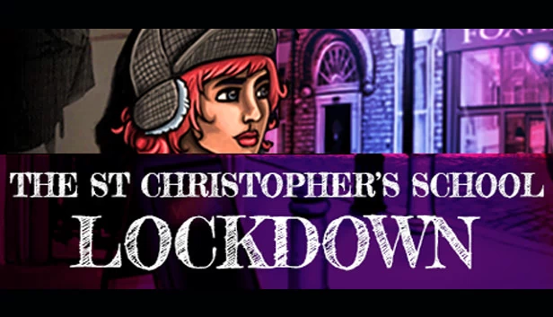 圣克里斯托弗学校封锁（The St Christopher's School Lockdown） 游戏封面